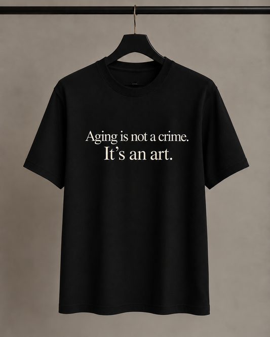 Aging is not a Crime Tee.