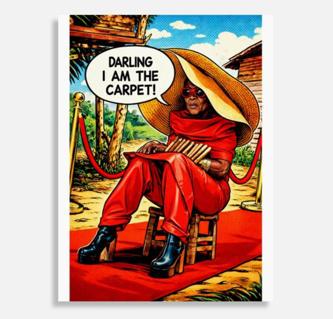 DARLING I AM THE CARPET!